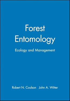 Immagine del venditore per Forest Entomology : Ecology and Management venduto da GreatBookPricesUK