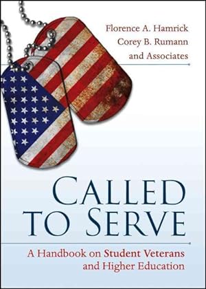 Seller image for Called To Serve : A Handbook on Student Veterans and Higher Education for sale by GreatBookPricesUK