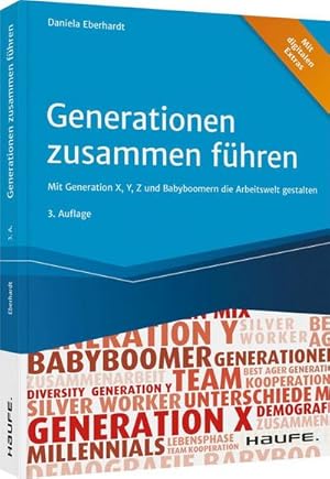 Seller image for Generationen zusammen fhren : Mit Generation X, Y, Z und Babyboomern die Arbeitswelt gestalten for sale by AHA-BUCH GmbH