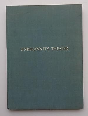 Image du vendeur pour Unbekanntes Theater. Ein Buch von der Regie. Mit 78 Szenenbildern mis en vente par Der Buchfreund