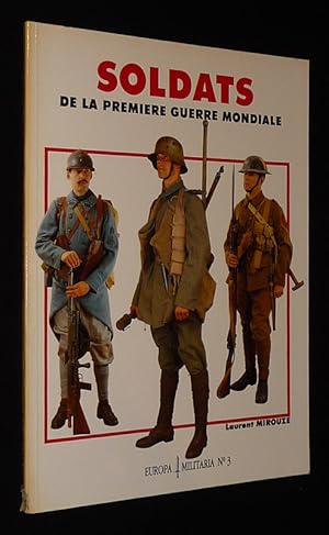 Seller image for Soldats de la Premire Guerre mondiale (Europa Militaria n3) for sale by Abraxas-libris