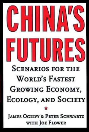 Seller image for China's Futures : Scenarios for the World's Fastest Growing Economy, Ecology, and Society for sale by GreatBookPricesUK