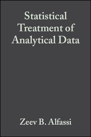 Image du vendeur pour Statistical Treatment of Analytical Data mis en vente par GreatBookPrices