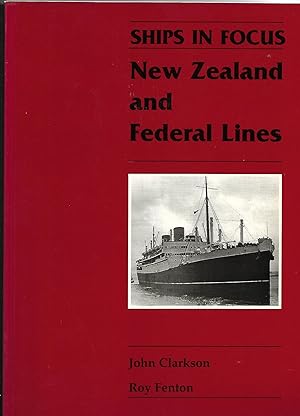 Seller image for Ships in Focus New Zealand and Federal Lines for sale by Anchor Books