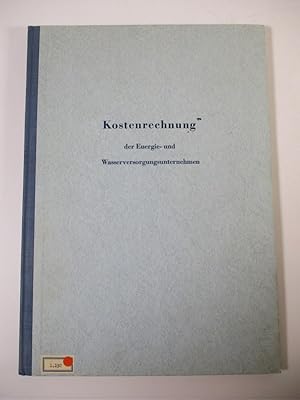 Kostenrechnung der Energie- und Wasserversorgungsunternehmen.