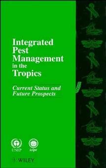 Imagen del vendedor de Integrated Pest Management in the Tropics : Current Status and Future Prospects a la venta por GreatBookPricesUK