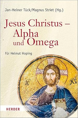 Seller image for Jesus Christus - Alpha und Omega for sale by BuchWeltWeit Ludwig Meier e.K.
