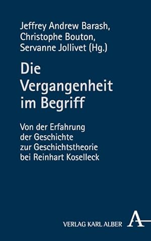Seller image for Die Vergangenheit im Begriff for sale by Rheinberg-Buch Andreas Meier eK