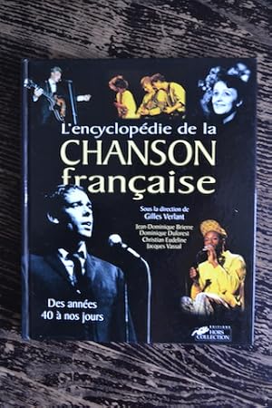 Bild des Verkufers fr L'encyclopdie de la Chanson franaise - Des annes 40  nos jours zum Verkauf von Un livre en poche