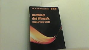 Image du vendeur pour Im Wirbel des Wandels. Konservativ Heute. mis en vente par Antiquariat Uwe Berg