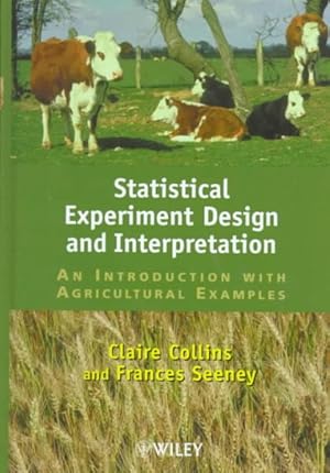 Seller image for Statistical Experiment Design and Interpretation : An Introduction With Agricultural Examples for sale by GreatBookPricesUK