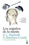 Imagen del vendedor de Los engaos de la mente: cmo los trucos de magia desvelan el funcionamiento del cerebro a la venta por Agapea Libros