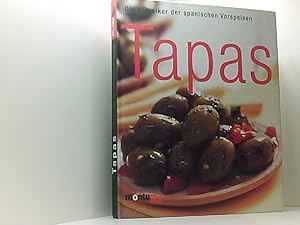 Tapas . Die Klassiker der spanischen Vorspeisen.