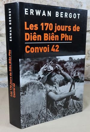 Image du vendeur pour Les 170 jours de Din Bin Phu. Convoi 42. mis en vente par Latulu