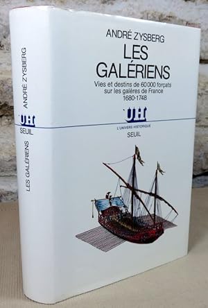 Image du vendeur pour Les galriens. Vie et destins de 60000 forats sur les galres de France 1680-1748. mis en vente par Latulu