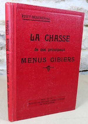 Imagen del vendedor de La chasse de nos principaux menus gibiers. a la venta por Latulu