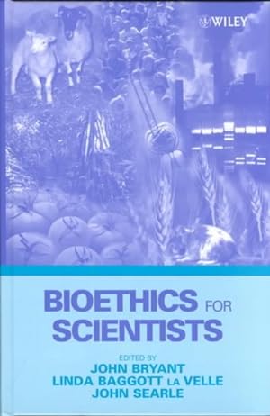 Seller image for Bioethics for Scientists for sale by GreatBookPricesUK