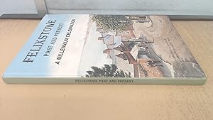 Seller image for Felixstowe Past and Present (A Millennium Celebration) for sale by BoundlessBookstore