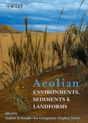 Bild des Verkufers fr Aeolian Environments, Sediments and Landforms zum Verkauf von GreatBookPricesUK