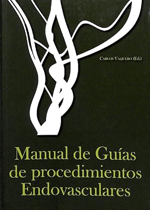 Imagen del vendedor de MANUAL DE GUAS DE PROCEDIMIENTOS ENDOVASCULARES. a la venta por Librera Smile Books