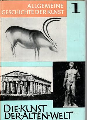 Immagine del venditore per Allgemeine Geschichte der Kunst. Bd. 1. Die Kunst der alten Welt venduto da Antiquariat Jterbook, Inh. H. Schulze