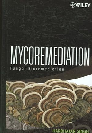 Seller image for Mycoremediation : Fungal Bioremediation for sale by GreatBookPricesUK