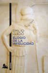 Seller image for Elogio de la infelicidad for sale by Agapea Libros