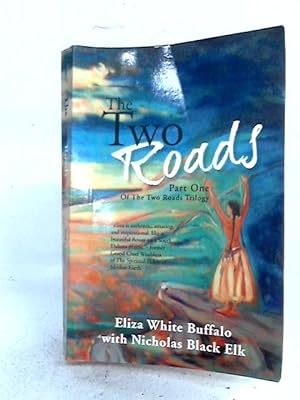 Imagen del vendedor de The Two Roads - Part One Of The Two Roads Trilogy a la venta por World of Rare Books