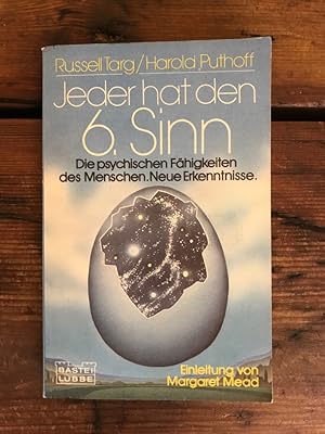 Imagen del vendedor de Jeder hat den 6.Sinn: Die psychischen Fhigkeiten des Menschen, neue Erkenntnisse, Einleitung von Margaret Mead a la venta por Antiquariat Liber Antiqua