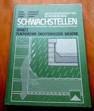 Bauschadensverhütung im Wohnungsbau. Schwachstellen. Schäden, Ursachen, Konstruktions- und Ausfüh...