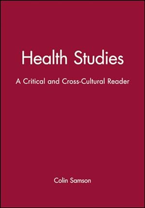 Seller image for Health Studies : A Critical and Cross-Cultural Reader for sale by GreatBookPrices