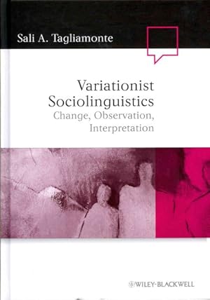 Seller image for Variationist Sociolinguistics : Change, Observation, Interpretation for sale by GreatBookPricesUK