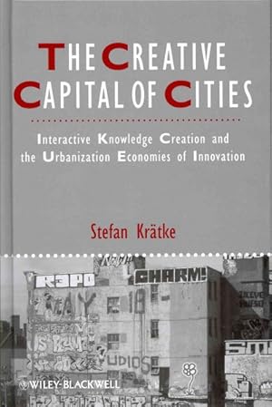 Seller image for Creative Capital of Cities : Interactive Knowledge Creation and the Urbanization Economies of Innovation for sale by GreatBookPrices