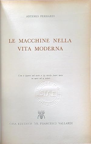 Bild des Verkufers fr Le macchine nella vita moderna zum Verkauf von Librodifaccia