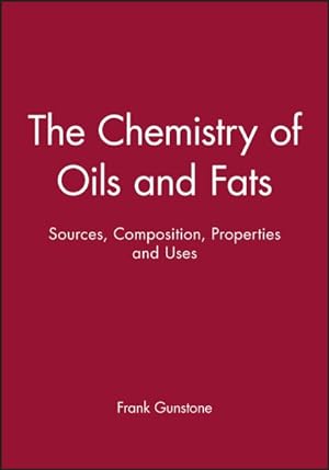 Seller image for Chemistry of Oils and Fats : Sources, Composition, Properties and Uses for sale by GreatBookPricesUK