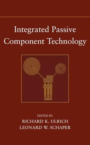 Imagen del vendedor de Integrated Passive Component Technology a la venta por GreatBookPricesUK