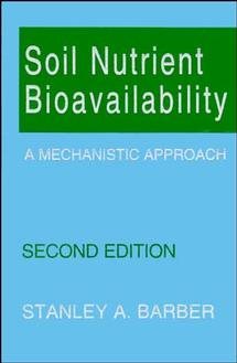 Imagen del vendedor de Soil Nutrient Bioavailability : A Mechanistic Approach a la venta por GreatBookPricesUK