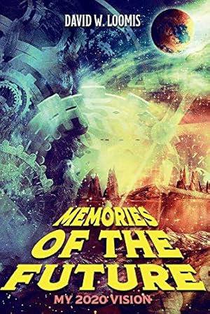 Seller image for Memories of the Future: My 2020 Vision for sale by Redux Books