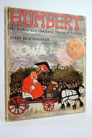 Imagen del vendedor de HUMBERT MISTER FIRKIN & THE LORD MAYOR OF LONDON a la venta por Stella & Rose's Books, PBFA