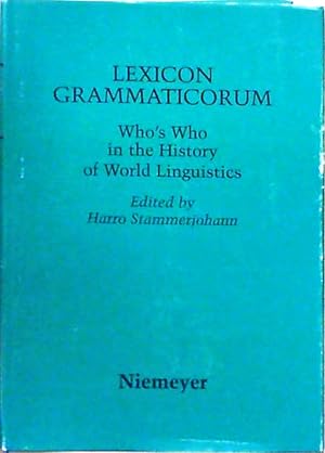 Lexicon Grammaticorum: Who's Who in the History of World Linguistics