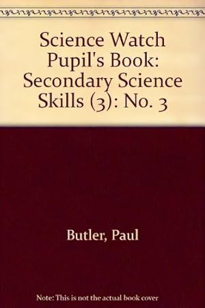 Bild des Verkufers fr Science Watch Pupil's Book: Secondary Science Skills (3) zum Verkauf von WeBuyBooks