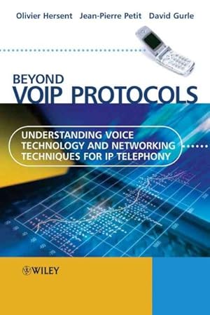 Bild des Verkufers fr Beyond VoIP Protocols : Understanding Voice Technology And Networking Techniques For IP Telephony zum Verkauf von GreatBookPricesUK