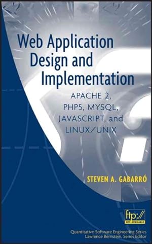 Imagen del vendedor de Web Application Design And Implementation : Apache 2, PHP5, MySQL, Javascript, And Linux/UNIX a la venta por GreatBookPrices