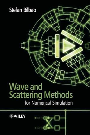 Image du vendeur pour Wave and Scattering Methods For Numerical Simulation mis en vente par GreatBookPricesUK