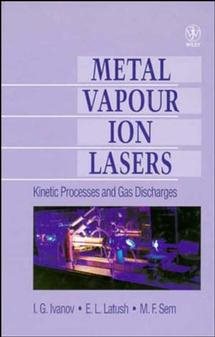 Imagen del vendedor de Metal Vapour Ion Lasers : Kinetic Processes and Gas Discharges a la venta por GreatBookPricesUK
