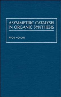 Immagine del venditore per Asymmetric Catalysis in Organic Synthesis venduto da GreatBookPricesUK