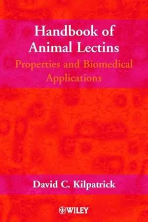 Immagine del venditore per Handbook of Animal Lectins : Properties and Biomedical Applications : A Compendium of Galectins, Collectins, Selectins, Pentraxins and Other Carbohydrate-Binding Proteins from thr venduto da GreatBookPricesUK