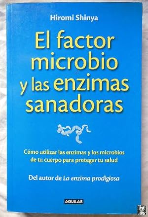 Image du vendeur pour EL FACTOR MICROBIO Y LAS ENZIMAS SANADORAS mis en vente par Librera Maestro Gozalbo