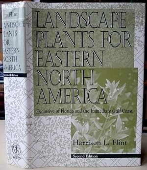 Landscape Plants for Eastern North America : Exclusive of Florida and the Immediate Gulf Coast