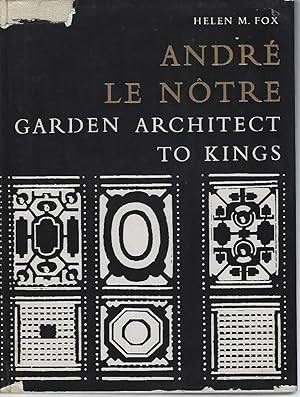 Bild des Verkufers fr Andre Le Notre - Garden Architect to Kings zum Verkauf von Mike Park Ltd